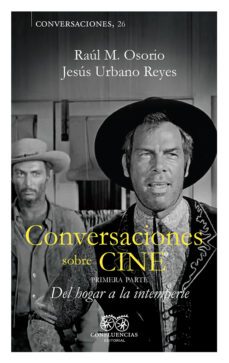 conversaciones sobre cine (vol. i)-raul m. osorio-jesus urbano reyes-9788412678017