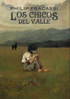 COMPRAR: Los chicos del valle, de Philip Fracassi.