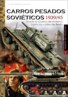 carros pesados sovieticos 1939/45-9788412690217