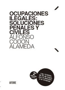ocupaciones ilegales: soluciones penales y civiles 2ª edicion (ebook)-9788412732917