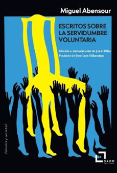 escritos sobre la servidumbre voluntaria-9788412851717