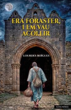 era foraster i em vau acollir-lourdes boigues i chorro-9788412908817