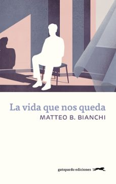 la vida que nos queda-9788412912517