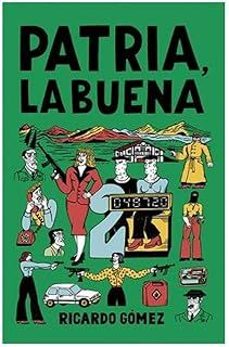 patria, la buena-ricardo gomez-9788412968217