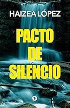 pacto de silencio-haizea lopez-9788412997217