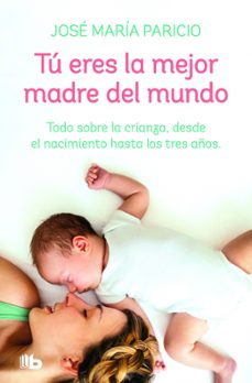 tú eres la mejor madre del mundo-dr. jose maria paricio-9788413141817