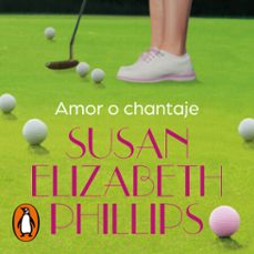 amor o chantaje (golfistas 2) (audiolibro)-susan elizabeth phillips-9788413144917
