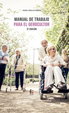 manual de trabajo para el gerocultor (3ª ed.)-rafael ceballos atienza-9788413239217