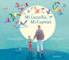 mi lazarilla, mi capitan-gonzalo moure-9788413430317
