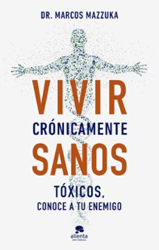 vivir crónicamente sanos-marcos mazzuka-9788413443317