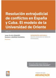 resolucion extrajudicial de conflictos en españa y cuba. el modelo de la universidad de oriente-9788413455617
