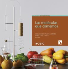las moleculas que comemos-inmaculada yruela guerrero-isabel varela nieto-9788413527017