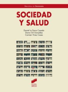 sociedad y salud (ebook)-daniel la parra casado-diana gigl gonzalez-carmen vives cases-9788413576817