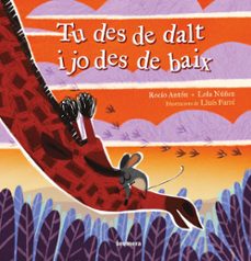 tu des de dalt i jo des de baix-rocio anton-lola nuñez-9788413587417