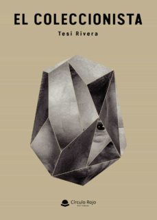 el coleccionista (ebook)-tesi rivera-9788413638317