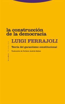 la construccion de la democracia-luigi ferrajoli-9788413642017