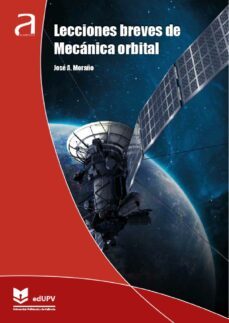 lecciones breves de mecanica orbital (ebook)-jose a. moraño-9788413961217