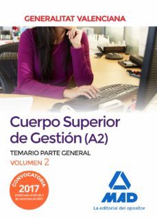 cuerpo superior de gestion de la generalitat valenciana (a2). temario parte general volumen 2-9788414213117