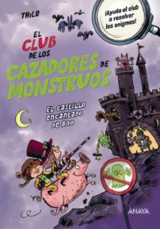 el club de los cazadores de monstruos: el castillo encantado de b oo-9788414338117