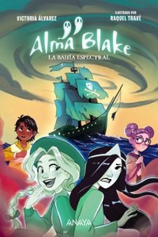 alma blake 2: la bahía espectral-victoria alvarez-9788414339817
