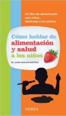 com parlar d alimentacio i salut als infants-9788415042617