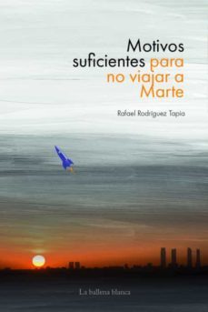 motivos suficientes para no viajar a marte-9788415380917