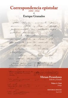 correspondencia epistolar 1892-1916-enrique granados-9788415381617