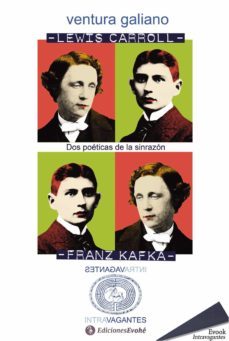 lewis carroll y franz kafka. dos poéticas de la sinrazón (ebook)-ventura galiano-9788415415817