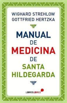 manual de medicina de santa hildegarda-wighard strehlow-gottfried hertzka-9788415570417