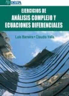 ejercicios de analisis complejo y ecuaciones diferenciales-9788415581017