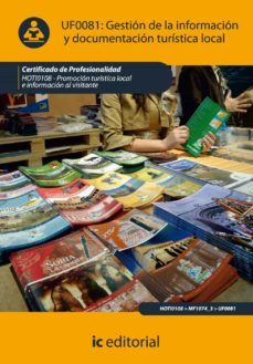(i.b.d.)gestion de la informacion y documentacion turistica local hoti0108 - promocion turistica local e informacion al visitante-9788415648017