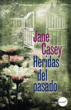 heridas del pasado (ebook)-jane casey-9788415791317
