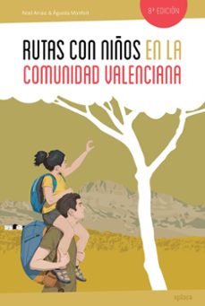 rutas con niños en la comunidad valenciana-noel arraiz-agueda monfort-9788415797517