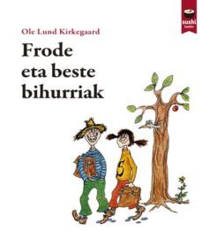 frode eta beste bihurriak-ole lund kirkegaard-9788415920717