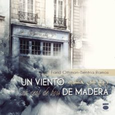 un viento de madera-farid othman   bentria ramos-9788415940517