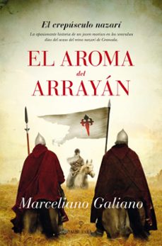 (pe) el aroma del arrayan: el crepusculo nazari-9788416100217