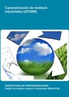 caracterizacion de residuos industriales (uf0288)-9788416102617