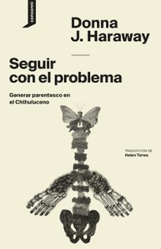 seguir con el problema: generar parentesco en el chthuluceno-9788416205417