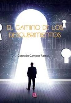 el camino de los descubrimientos-conrado campos ramos-9788416332717