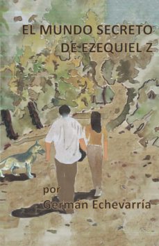 (i.b.d.) el mundo secreto de ezequiel z-german echevarria-9788416339617