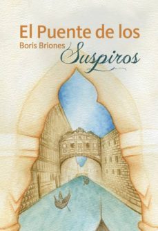 el puente de los suspiros-boris briones-9788416386017
