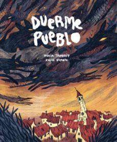 duerme pueblo-nuria tamarit-xulia vicente-9788416400317