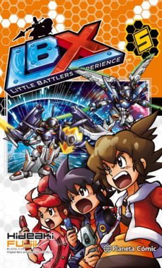 little battlers experience (lbx) nº 05-hideaki fujii-9788416401017