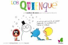 los quienque y el muñeco de nieve que no se queria derretir-olivier tallec-9788416490417