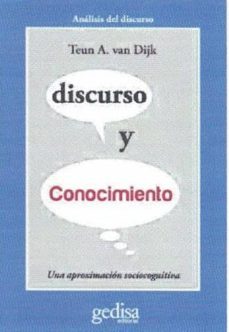 discurso y conocimiento: una aproximacion sociocognitiva-teun a. van dijk-9788416572717