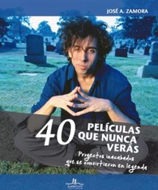 (pe) 40 peliculas que nunca veras-9788416574117