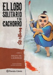 el lobo solitario y su cachorro (libro 6). hilos de lagrimas-kazuo koike-goseki kojima-9788416636617