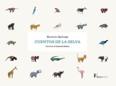 cuentos de la selva-horacio quiroga-9788416830817