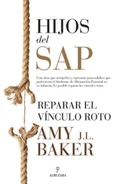 hijos del sap: reparar el vinculo roto-amy baker-9788417044817
