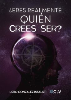 ¿eres realmente quien crees ser?-9788417052317